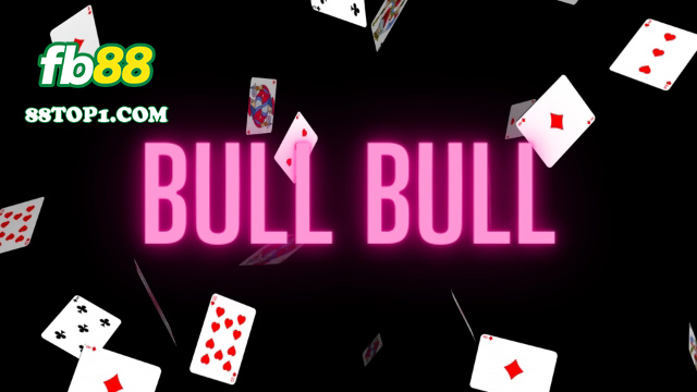 37 - Bull Bull FB88 và những trải nghiệm thú vị mang lại cho người chơi